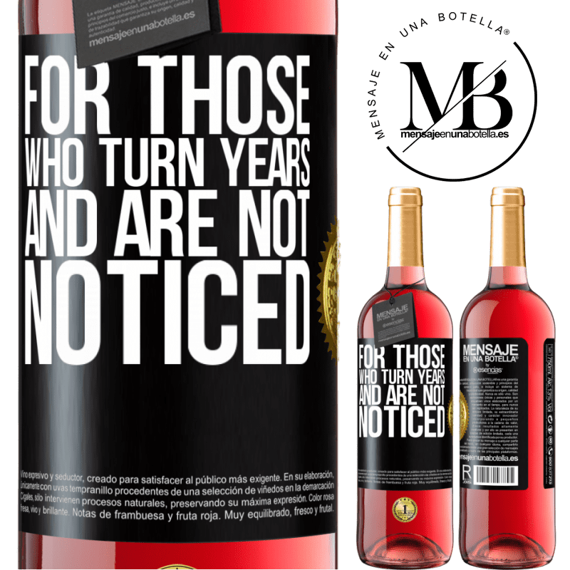29,95 € Free Shipping | Rosé Wine ROSÉ Edition For those who turn years and are not noticed Black Label. Customizable label Young wine Harvest 2022 Tempranillo