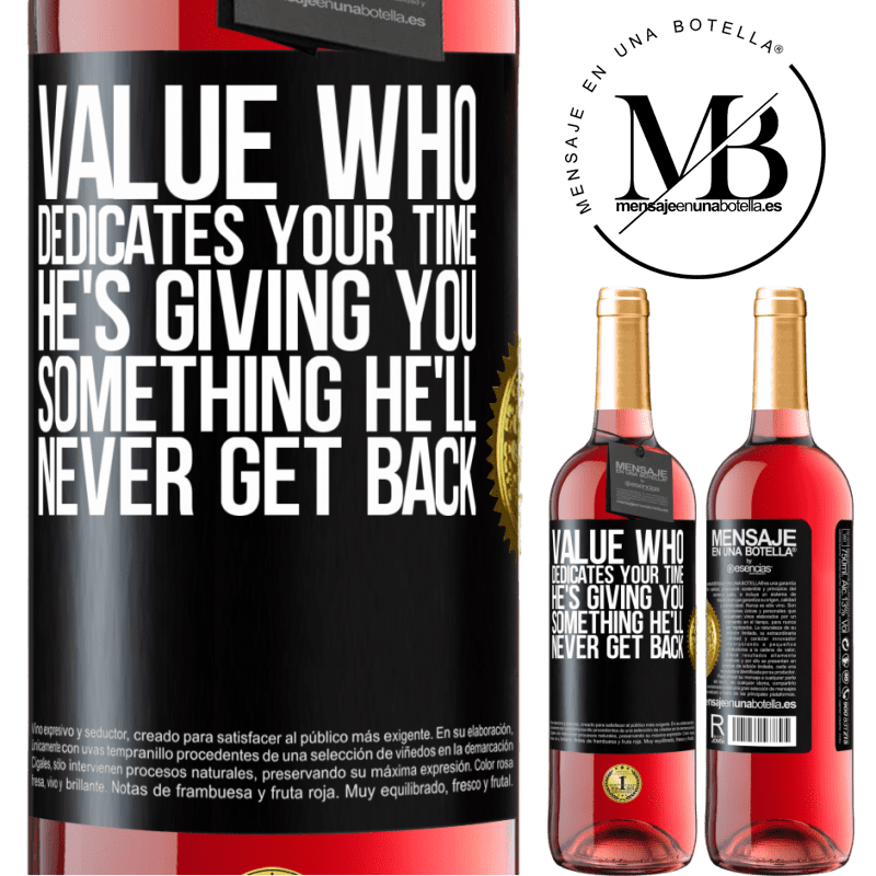 29,95 € Free Shipping | Rosé Wine ROSÉ Edition Value who dedicates your time. He's giving you something he'll never get back Black Label. Customizable label Young wine Harvest 2023 Tempranillo