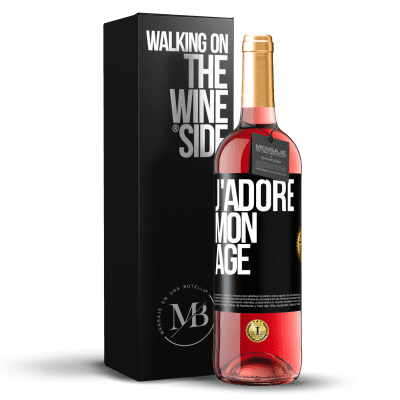 «J'adore mon âge» Édition ROSÉ