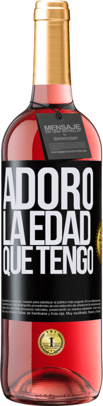 29,95 € | Vino Rosado Edición ROSÉ Adoro la edad que tengo Etiqueta Negra. Etiqueta personalizable Vino joven Cosecha 2023 Tempranillo