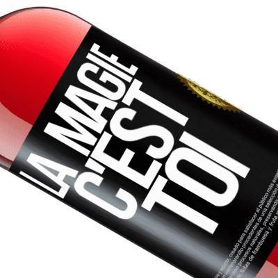 Expressions Uniques et Personnelles. «La magie c'est toi» Édition ROSÉ