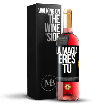 «La magia eres tú» Edición ROSÉ