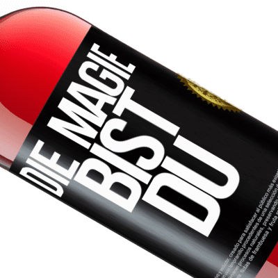 Einzigartige und Persönliche Ausdrücke. «Die Magie bist du» ROSÉ Ausgabe