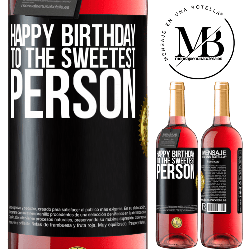 29,95 € Free Shipping | Rosé Wine ROSÉ Edition Happy birthday to the sweetest person Black Label. Customizable label Young wine Harvest 2021 Tempranillo