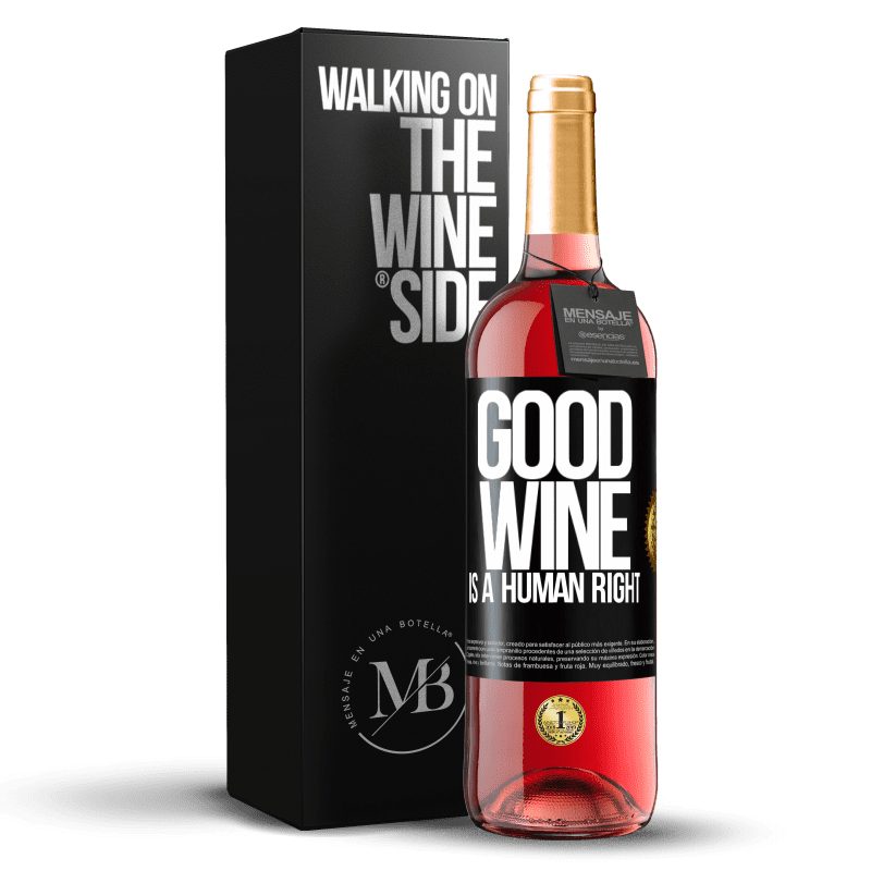 29,95 € 免费送货 | 桃红葡萄酒 ROSÉ版 Good wine is a human right 黑标. 可自定义的标签 青年酒 收成 2023 Tempranillo