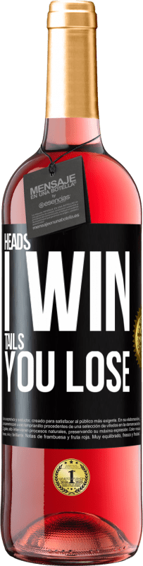 29,95 € | Rosé Wine ROSÉ Edition Heads I win, tails you lose Black Label. Customizable label Young wine Harvest 2023 Tempranillo
