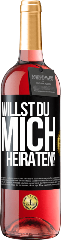 Kostenloser Versand | Roséwein ROSÉ Ausgabe Willst du mich heiraten? Schwarzes Etikett. Anpassbares Etikett Junger Wein Ernte 2023 Tempranillo