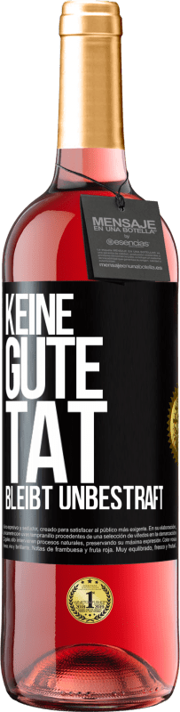 29,95 € | Roséwein ROSÉ Ausgabe Keine gute Tat bleibt unbestraft Schwarzes Etikett. Anpassbares Etikett Junger Wein Ernte 2025 Tempranillo