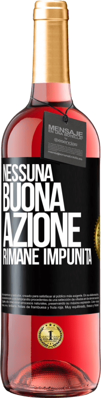 Spedizione Gratuita | Vino rosato Edizione ROSÉ Nessuna buona azione rimane impunita Etichetta Nera. Etichetta personalizzabile Vino giovane Raccogliere 2023 Tempranillo