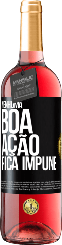 29,95 € | Vinho rosé Edição ROSÉ Nenhuma boa ação fica impune Etiqueta Preta. Etiqueta personalizável Vinho jovem Colheita 2025 Tempranillo
