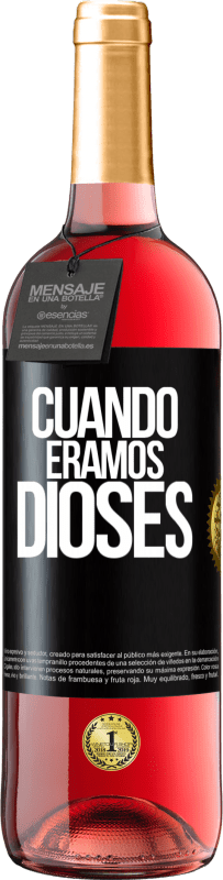 29,95 € | Vino Rosado Edición ROSÉ Cuando éramos dioses Etiqueta Negra. Etiqueta personalizable Vino joven Cosecha 2023 Tempranillo