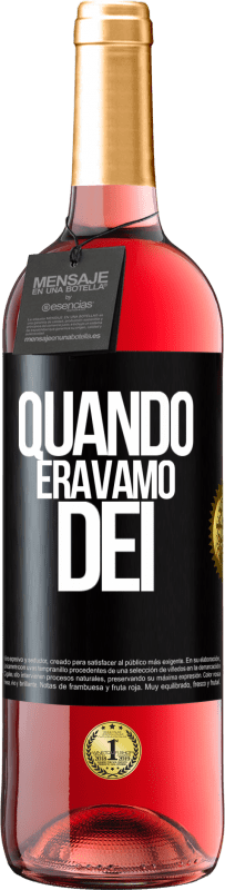 29,95 € Spedizione Gratuita | Vino rosato Edizione ROSÉ Quando eravamo dei Etichetta Nera. Etichetta personalizzabile Vino giovane Raccogliere 2025 Tempranillo