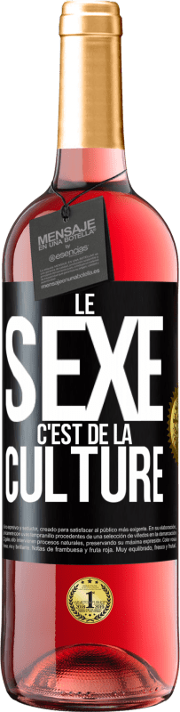 «Le sexe c'est de la culture» Édition ROSÉ