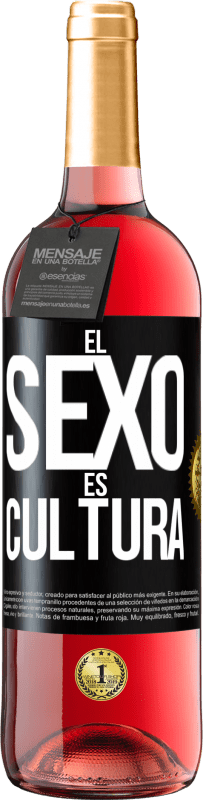 «El sexo es cultura» Edición ROSÉ