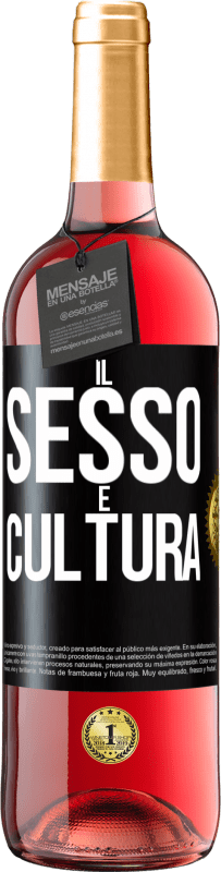 «Il sesso è cultura» Edizione ROSÉ