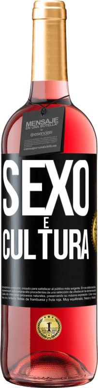 «Sexo é cultura» Edição ROSÉ