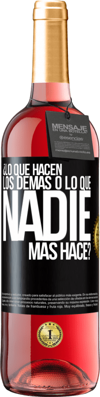 29,95 € | Vino Rosado Edición ROSÉ ¿Lo que hacen los demás o lo que nadie más hace? Etiqueta Negra. Etiqueta personalizable Vino joven Cosecha 2025 Tempranillo