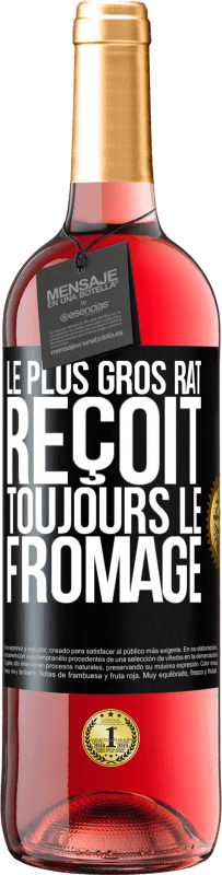 Envoi gratuit | Vin rosé Édition ROSÉ Le plus gros rat reçoit toujours le fromage Étiquette Noire. Étiquette personnalisable Vin jeune Récolte 2023 Tempranillo