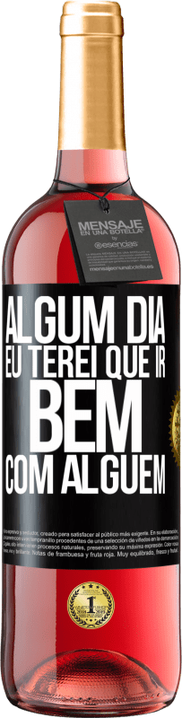 29,95 € | Vinho rosé Edição ROSÉ Algum dia eu terei que ir bem com alguem Etiqueta Preta. Etiqueta personalizável Vinho jovem Colheita 2025 Tempranillo