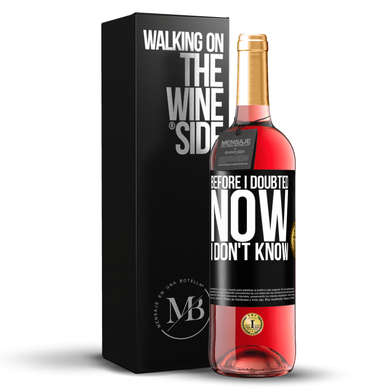 29,95 € Free Shipping | Rosé Wine ROSÉ Edition Before I doubted, now I don't know Black Label. Customizable label Young wine Harvest 2023 Tempranillo