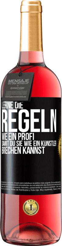 29,95 € Kostenloser Versand | Roséwein ROSÉ Ausgabe Lerne die Regeln wie ein Profi, damit du sie wie ein Künstler brechen kannst Schwarzes Etikett. Anpassbares Etikett Junger Wein Ernte 2025 Tempranillo