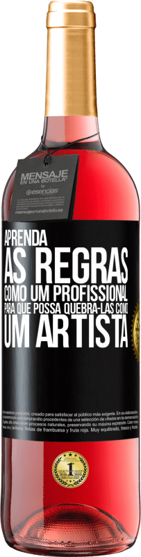 29,95 € | Vinho rosé Edição ROSÉ Aprenda as regras como um profissional para que possa quebrá-las como um artista Etiqueta Preta. Etiqueta personalizável Vinho jovem Colheita 2024 Tempranillo