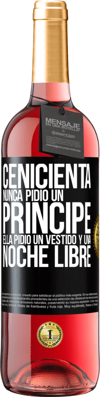29,95 € Envío gratis | Vino Rosado Edición ROSÉ Cenicienta nunca pidió un príncipe. Ella pidió un vestido y una noche libre Etiqueta Negra. Etiqueta personalizable Vino joven Cosecha 2025 Tempranillo