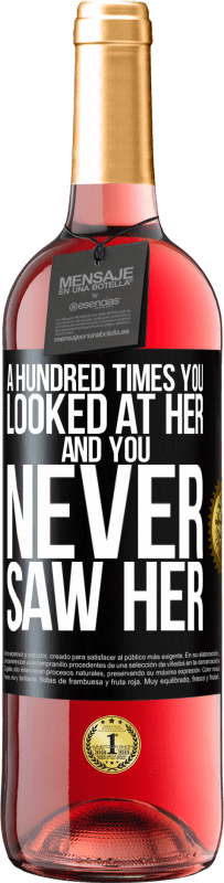29,95 € | Rosé Wine ROSÉ Edition A hundred times you looked at her and you never saw her Black Label. Customizable label Young wine Harvest 2023 Tempranillo