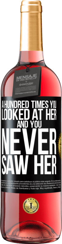 29,95 € | Rosé Wine ROSÉ Edition A hundred times you looked at her and you never saw her Black Label. Customizable label Young wine Harvest 2024 Tempranillo