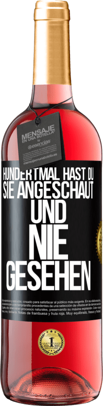 29,95 € Kostenloser Versand | Roséwein ROSÉ Ausgabe Hundertmal hast du sie angeschaut und nie gesehen Schwarzes Etikett. Anpassbares Etikett Junger Wein Ernte 2025 Tempranillo