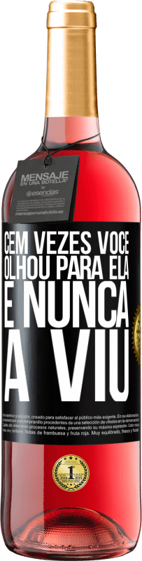 29,95 € | Vinho rosé Edição ROSÉ Cem vezes você olhou para ela e nunca a viu Etiqueta Preta. Etiqueta personalizável Vinho jovem Colheita 2024 Tempranillo