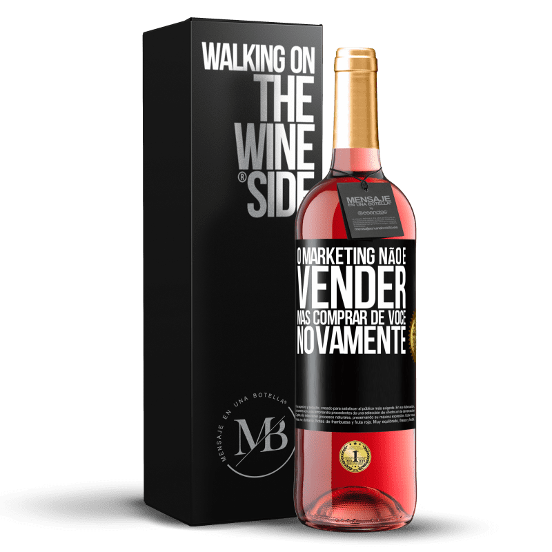 29,95 € Envio grátis | Vinho rosé Edição ROSÉ O marketing não é vender, mas comprar de você novamente Etiqueta Preta. Etiqueta personalizável Vinho jovem Colheita 2023 Tempranillo