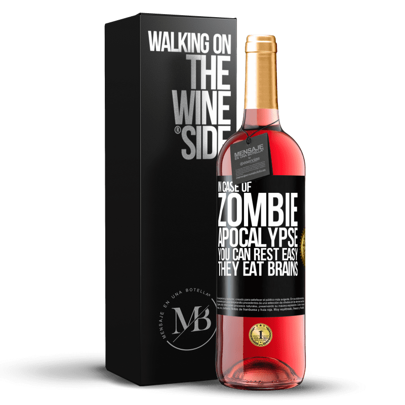 29,95 € Free Shipping | Rosé Wine ROSÉ Edition In case of zombie apocalypse you can rest easy, they eat brains Black Label. Customizable label Young wine Harvest 2023 Tempranillo