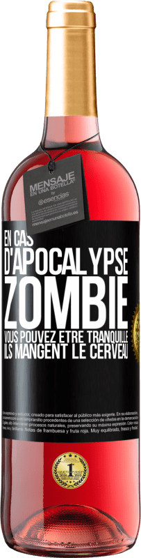 29,95 € | Vin rosé Édition ROSÉ En cas d'apocalypse zombie vous pouvez être tranquille, ils mangent le cerveau Étiquette Noire. Étiquette personnalisable Vin jeune Récolte 2023 Tempranillo