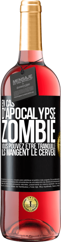 29,95 € Envoi gratuit | Vin rosé Édition ROSÉ En cas d'apocalypse zombie vous pouvez être tranquille, ils mangent le cerveau Étiquette Noire. Étiquette personnalisable Vin jeune Récolte 2025 Tempranillo