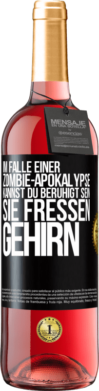 29,95 € Kostenloser Versand | Roséwein ROSÉ Ausgabe Im Falle einer Zombie-Apokalypse kannst du beruhigt sein, sie fressen Gehirn Schwarzes Etikett. Anpassbares Etikett Junger Wein Ernte 2025 Tempranillo