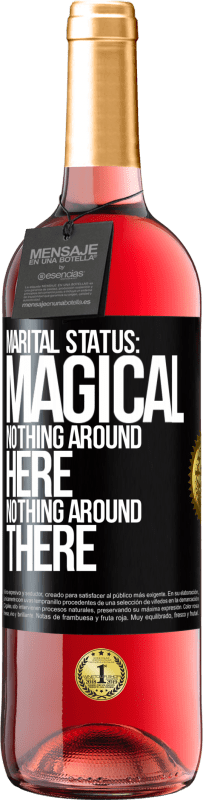 29,95 € | Rosé Wine ROSÉ Edition Marital status: magical. Nothing around here nothing around there Black Label. Customizable label Young wine Harvest 2023 Tempranillo