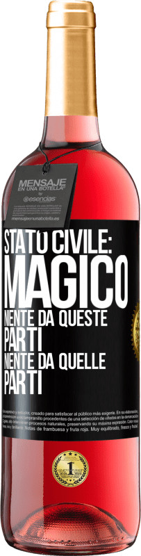 29,95 € Spedizione Gratuita | Vino rosato Edizione ROSÉ Stato civile: magico. Niente da queste parti, niente da quelle parti Etichetta Nera. Etichetta personalizzabile Vino giovane Raccogliere 2025 Tempranillo
