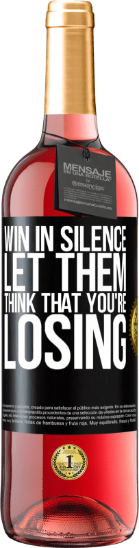 29,95 € | Розовое вино Издание ROSÉ Победа в тишине. Пусть думают, что ты проигрываешь Черная метка. Настраиваемая этикетка Молодое вино Урожай 2023 Tempranillo