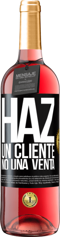 «Haz un cliente, no una venta» Edición ROSÉ