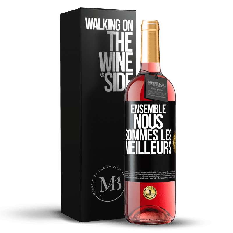 29,95 € Envoi gratuit | Vin rosé Édition ROSÉ Ensemble, nous sommes les meilleurs Étiquette Noire. Étiquette personnalisable Vin jeune Récolte 2023 Tempranillo