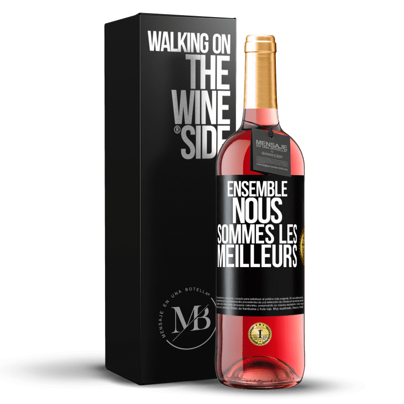 29,95 € Envoi gratuit | Vin rosé Édition ROSÉ Ensemble, nous sommes les meilleurs Étiquette Noire. Étiquette personnalisable Vin jeune Récolte 2024 Tempranillo