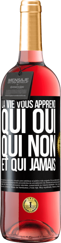 29,95 € Envoi gratuit | Vin rosé Édition ROSÉ La vie vous apprend qui oui, qui non et qui jamais Étiquette Noire. Étiquette personnalisable Vin jeune Récolte 2025 Tempranillo