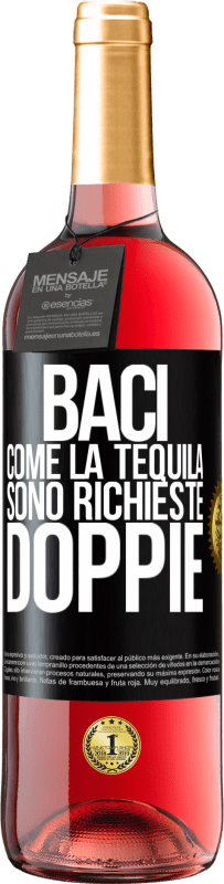 Spedizione Gratuita | Vino rosato Edizione ROSÉ Baci come la tequila. Sono richieste doppie Etichetta Nera. Etichetta personalizzabile Vino giovane Raccogliere 2023 Tempranillo