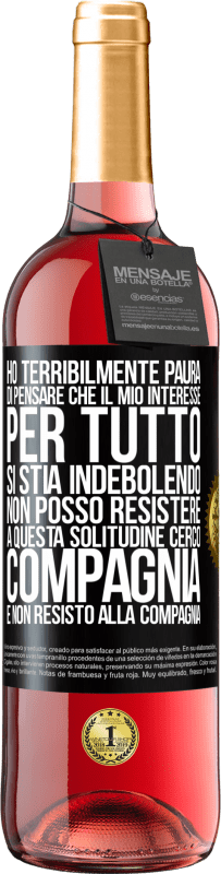 29,95 € Spedizione Gratuita | Vino rosato Edizione ROSÉ Ho terribilmente paura di pensare che il mio interesse per tutto si stia indebolendo. Non posso resistere a questa Etichetta Nera. Etichetta personalizzabile Vino giovane Raccogliere 2025 Tempranillo