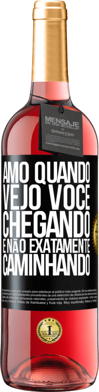 29,95 € Envio grátis | Vinho rosé Edição ROSÉ Amo quando vejo você chegando e não exatamente caminhando Etiqueta Preta. Etiqueta personalizável Vinho jovem Colheita 2023 Tempranillo