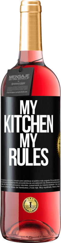 Free Shipping | Rosé Wine ROSÉ Edition My kitchen, my rules Black Label. Customizable label Young wine Harvest 2023 Tempranillo