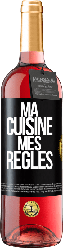 Envoi gratuit | Vin rosé Édition ROSÉ Ma cuisine, mes règles Étiquette Noire. Étiquette personnalisable Vin jeune Récolte 2023 Tempranillo