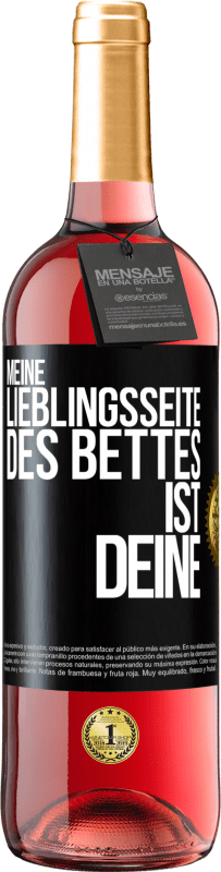 Kostenloser Versand | Roséwein ROSÉ Ausgabe Meine Lieblingsseite des Bettes ist deine Schwarzes Etikett. Anpassbares Etikett Junger Wein Ernte 2023 Tempranillo