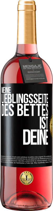 29,95 € Kostenloser Versand | Roséwein ROSÉ Ausgabe Meine Lieblingsseite des Bettes ist deine Schwarzes Etikett. Anpassbares Etikett Junger Wein Ernte 2025 Tempranillo